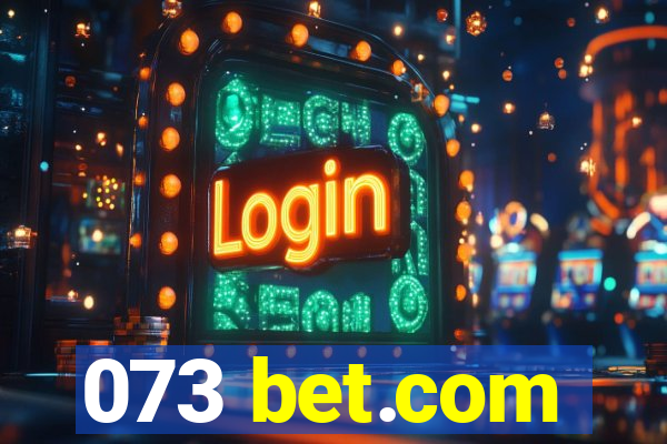 073 bet.com